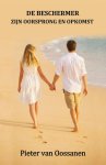 Pieter van Oossanen - (1) De Beschermer