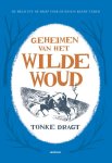 Tonke Dragt - Geheimen Van Het Wilde Woud Tonke Dragt - Geheimen Van Het Wilde Woud