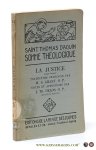 Thomas d'Aquin, Saint /  M. S. Gillet / J. Th. Delos. - Saint Thomas d'Aquin Somme théologique : La Justice. Tome Premier. 2a-2ae, Questions 57-62. Deuxieme edition.