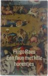 Hugo Raes - Een faun met kille horentjes