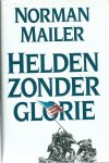 Mailer, Norman - Helden zonder glorie