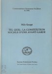 Niilo Kauppi - Tel Quel: la constitution sociale d'une avant-garde