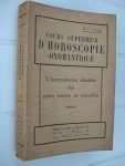Poinsol, M.-C. - Cours Supérieure d'Horoscopie Onomatique. L' interprétation détaillée des cartes natales et annuelles.