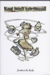 Jessica de Kok - Kaat heeft een missie
