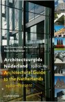 P. Groenendijk 99619, P. Vollaard 60246 - Architectuurgids Nederland (1980-nu) = Architectural Guide to the Netherlands (1980-Present) architectuurgids Nederland 1900-nu