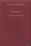 Vandervelden, Jos - Vondel's schoonheid. Kort vertoog over Vondel's transcendentale aesthetica