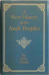 John Bagot Glubb 232025 - A Short History of the Arab Peoples