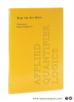 Does, J. M. van der. - Applied Quantifier Logics. Collectives. Naked Infinitives (Doctorate thesis).