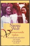 Wolf, Naomi - Verwarrende tijden