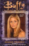 Passarella, John - Buffy the Vampire Slayer. Ghoul Trouble