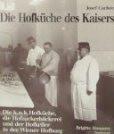 Cachee, Josef - Die Hofkuche des Kaisers Cachee, Josef - Die Hofkuche des Kaisers