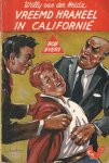 Heide, Willy van der - Vreemd krakeel in Californië