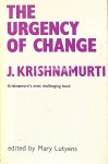 Krishnamurti, J. - The Urgency of Change