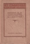 Sebestyén, J. - Het communisme in zijn ware gedaante. Herinneringen aan het communistisch schrikbewind in Hongarije Sebestyén, J. - Het communisme in zijn ware gedaante. Herinneringen aan het communistisch schrikbewind in Hongarije