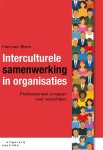 Herman Blom 105732 - Interculturele samenwerking in organisaties Professioneel omgaan met verschillen