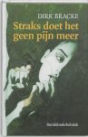 Dirk Bracke - Straks doet het geen pijn meer