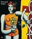 Ciuha, Delia & Raphael Bouvier (eds.), Leger, Fernand. - Fernand Leger  Paris - New York : [Exhibition: Fondation Beyeler, Riehen / Basel June 1 - September 7, 2008].