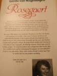 Wageningen, Gerda van - Rosegaert Trilogie  (Rosegaert / De rode freule van Rosegaert / Romance op Rosegaert) 3 losse delen