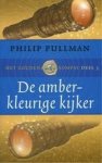 Philip Pullman - Amberkleurige Kijker