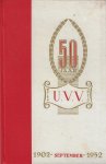 Jong, J. de / Koedam, G.A. / Rampen, A. - 50 jaar U.V.V. -1902-september-1952