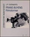 Everaerts, Jan-Pieter - Frans Buyens  filmstormer / ** gesigneerd/opdracht