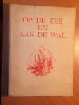 Oven-Van Doorn, M.C. (red) - Op de zee en aan de wal. Grote verhalen voor jongens en meisjes