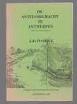 Jozef de Hasque - De antitankgracht te Antwerpen (met vier wandelingen)