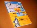 Melchers, Martin; Martin Soesbergen; Geert Timmermans. - Paardenbijters en Mensenreiters. De Veelpoters van Amsterdam.