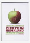 Mackenbach, Johan - Ziekte in Nederland / gezondheid tussen politiek en biologie