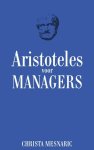 Christa Mesnaric 103004 - Aristoteles voor managers