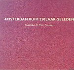 Fouquet, Pierre - Amsterdam ruim 250 jaar geleden: catalogus van Pierre Fouquet