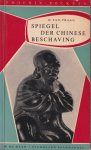 Praag, H. van - Spiegel der Chinese beschaving Praag, H. van - Spiegel der Chinese beschaving