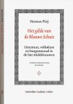 Pleij, Herman - Het Gilde van de Blauwe Schuit: Literatuur, volksfeest en burgermoraal in de late Middeleeuwen