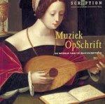  - Muziek OpSchrift. De wereld van de muzieknotatie