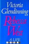 Victoria Glendinning - Rebecca West, a life
