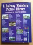 Leigh, Chris - A railway modeller's picture library - A sourcebook of prototype material