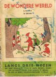 Burgt, Jan en Jos v.d. - Langs drie wegen - De wondere wereld 1e deeltje 2e leerjaar