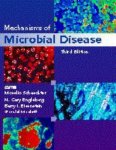 Moselio Schaechter - Mechanisms of Microbial Disease