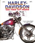 Carroll, John / Stuart, Garry - Harley-Davidson van toen tot heden. Met 36 grote uitklapafbeeldingen van motoren