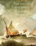 Groot, J.M. de e.a - Een onsterfelijk zeeschilder J.C. Schotel 1787-1838