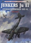 John Weal 41990 - Junkers Ju 87 Stukageschwader 1937-41 John Weal 41990 - Junkers Ju 87 Stukageschwader 1937-41