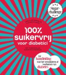 Carola van Bemmelen, Sharon Numan - 100% suikervrij - 100% suikervrij voor diabetici