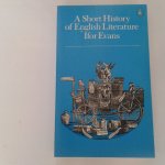 Evans, Ifor - A Short History of English Literature