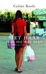 Koole, Corine - Met haar had hij wel seks