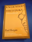 Horgan, Paul - Encounters with Stravinsky. A personal record. Revised edition with a new introduction.