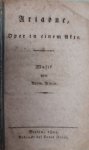 Klein, Bernhard: - [Libretto] Ariadne, Oper in einem Akte. Musik von Bern. Klein