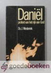 Westerink, Ds. J. - Daniel --- Profeet van het rijk van God