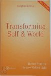 Sangharakshita - Transforming Self and World