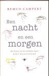 Campert, Remco - Een nacht en een morgen. Een keuze uit de verhalen door Bert Wagendorp