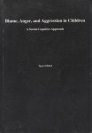 Olthof, Tjeert - Blame anger and aggression in children. A social-cognitive approach